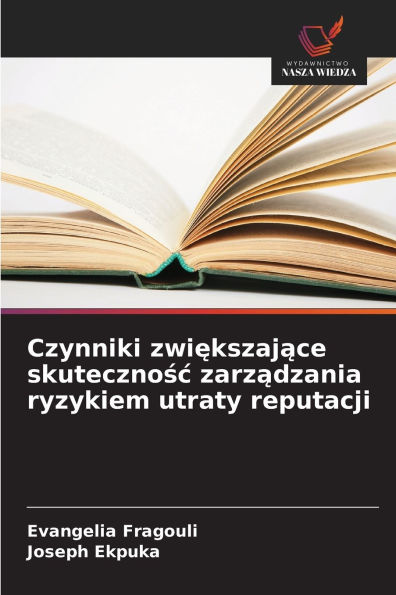 Czynniki zwiększające skutecznośc zarządzania ryzykiem utraty reputacji