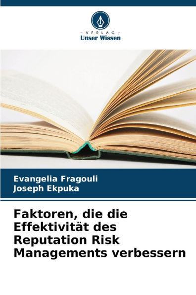 Faktoren, die die Effektivitï¿½t des Reputation Risk Managements verbessern