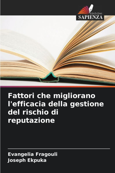 Fattori che migliorano l'efficacia della gestione del rischio di reputazione