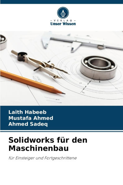 Solidworks fï¿½r den Maschinenbau