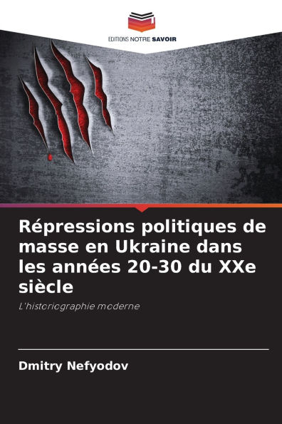 Rï¿½pressions politiques de masse en Ukraine dans les annï¿½es 20-30 du XXe siï¿½cle