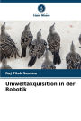 Umweltakquisition in der Robotik