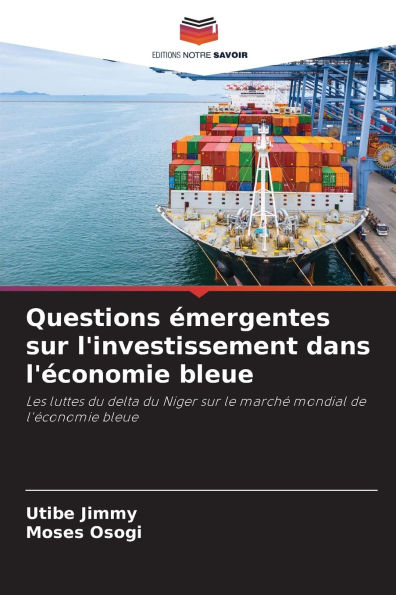 Questions ï¿½mergentes sur l'investissement dans l'ï¿½conomie bleue