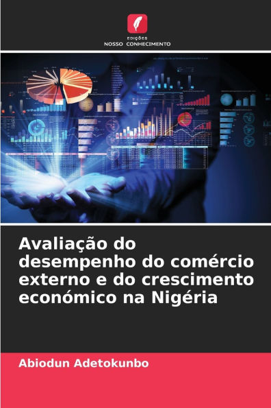 Avaliaï¿½ï¿½o do desempenho do comï¿½rcio externo e do crescimento econï¿½mico na Nigï¿½ria