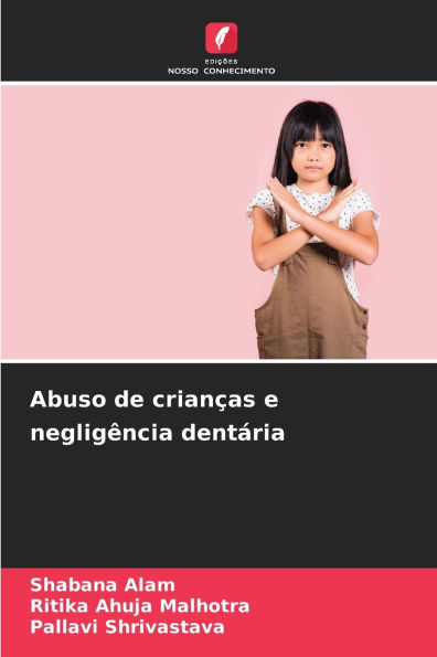 Abuso de crianï¿½as e negligï¿½ncia dentï¿½ria
