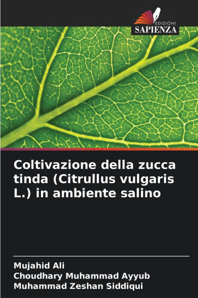 Coltivazione della zucca tinda (Citrullus vulgaris L.) in ambiente salino