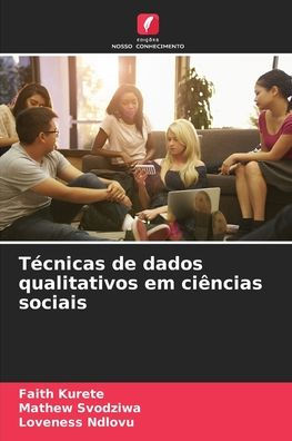 Tï¿½cnicas de dados qualitativos em ciï¿½ncias sociais
