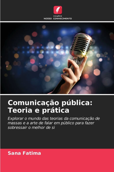 Comunicaï¿½ï¿½o pï¿½blica: Teoria e prï¿½tica