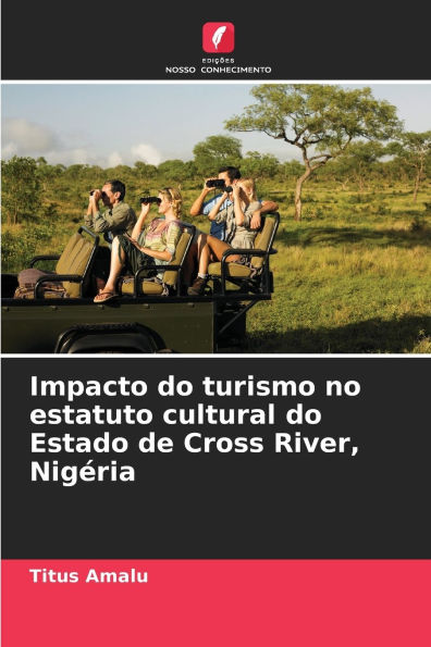 Impacto do turismo no estatuto cultural do Estado de Cross River, Nigï¿½ria