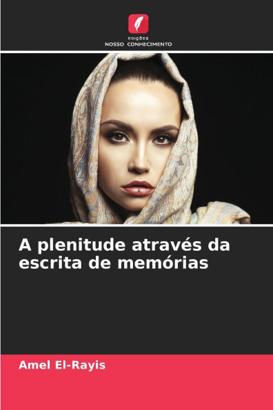 A plenitude atravï¿½s da escrita de memï¿½rias
