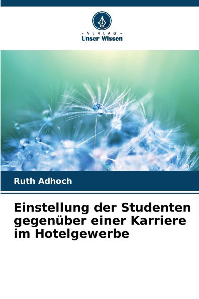 Einstellung der Studenten gegenï¿½ber einer Karriere im Hotelgewerbe