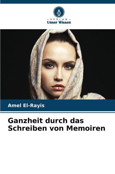 Ganzheit durch das Schreiben von Memoiren