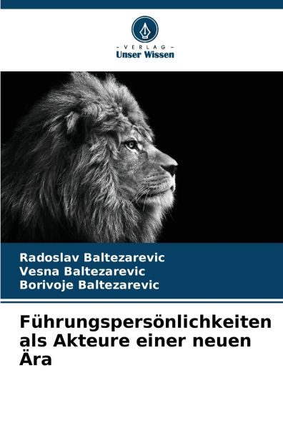 Fï¿½hrungspersï¿½nlichkeiten als Akteure einer neuen ï¿½ra