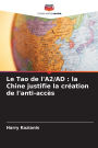 Le Tao de l'A2/AD: la Chine justifie la crï¿½ation de l'anti-accï¿½s