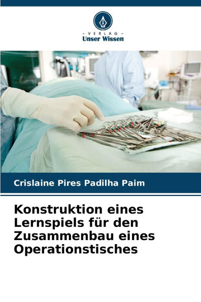 Konstruktion eines Lernspiels fï¿½r den Zusammenbau eines Operationstisches