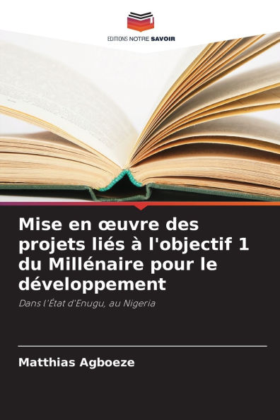 Mise en oeuvre des projets liï¿½s ï¿½ l'objectif 1 du Millï¿½naire pour le dï¿½veloppement