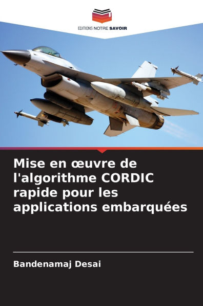 Mise en oeuvre de l'algorithme CORDIC rapide pour les applications embarquï¿½es