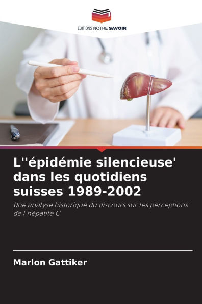 L''ï¿½pidï¿½mie silencieuse' dans les quotidiens suisses 1989-2002
