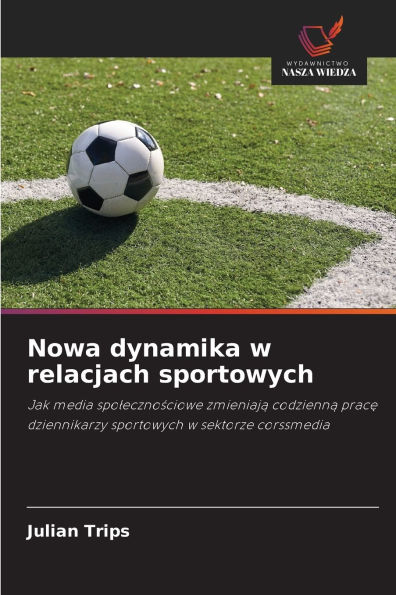 Nowa dynamika w relacjach sportowych