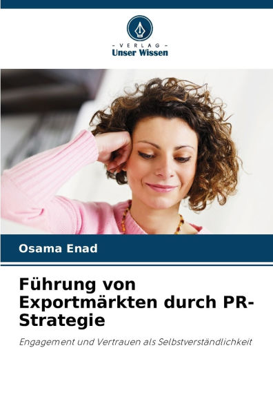 Fï¿½hrung von Exportmï¿½rkten durch PR-Strategie