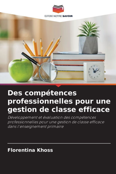 Des compï¿½tences professionnelles pour une gestion de classe efficace