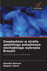 Title: Zooplankton w strefie upwellingu poludniowo-wschodniego wybrzeża Brazylii, Author: Danubia Moreno