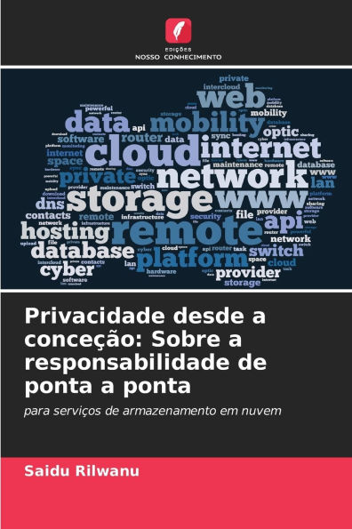 Privacidade desde a conce��o: Sobre a responsabilidade de ponta a ponta
