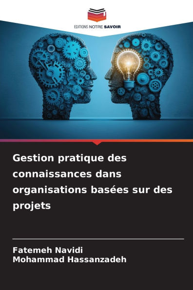 Gestion pratique des connaissances dans organisations basï¿½es sur des projets