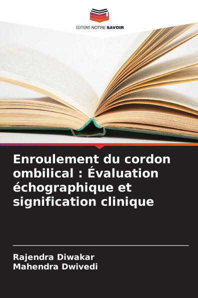 Enroulement du cordon ombilical: ï¿½valuation ï¿½chographique et signification clinique