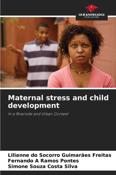 Maternal stress and child development