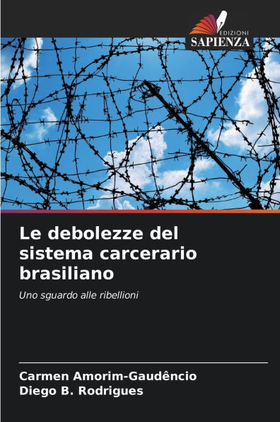 Le debolezze del sistema carcerario brasiliano