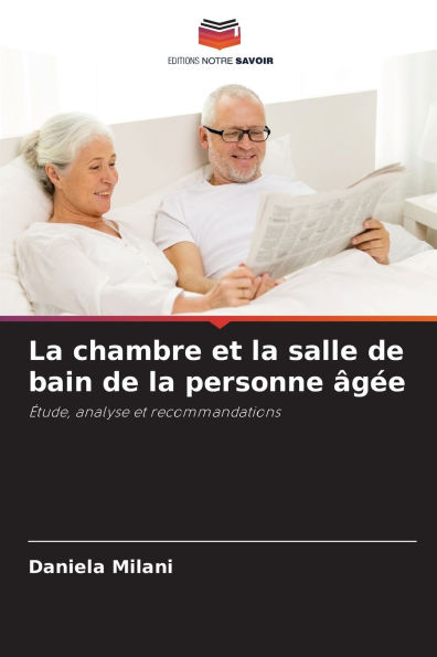 La chambre et la salle de bain de la personne ï¿½gï¿½e