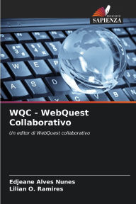 Title: WQC - WebQuest Collaborativo, Author: Edjeane Alves Nunes