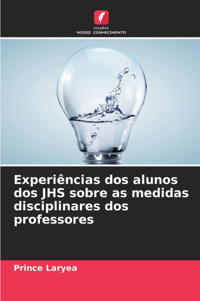 Experiï¿½ncias dos alunos dos JHS sobre as medidas disciplinares dos professores