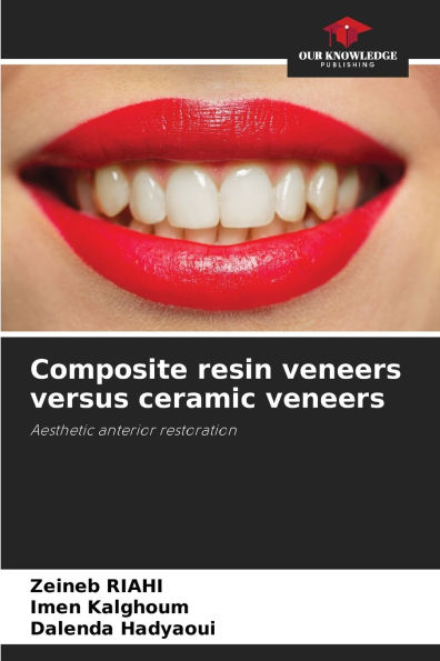 Composite resin veneers versus ceramic veneers