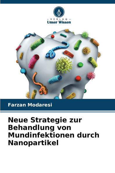 Neue Strategie zur Behandlung von Mundinfektionen durch Nanopartikel
