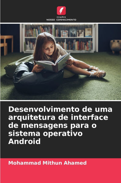 Desenvolvimento de uma arquitetura de interface de mensagens para o sistema operativo Android