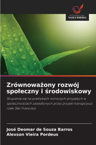 Title: Zrï¿½wnoważony rozwï¿½j spoleczny i środowiskowy, Author: Josï Deomar de Souza Barros
