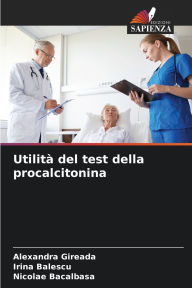 Title: Utilitï¿½ del test della procalcitonina, Author: Alexandra Gireada