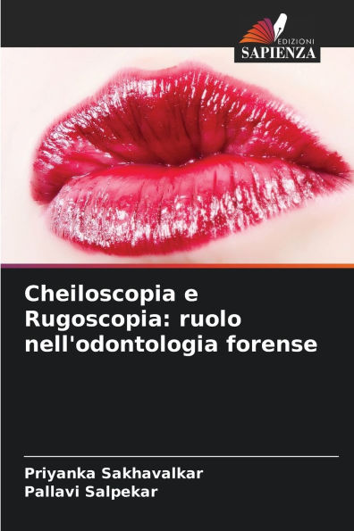 Cheiloscopia e Rugoscopia: ruolo nell'odontologia forense