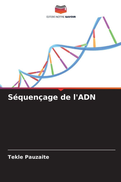 Sï¿½quenï¿½age de l'ADN