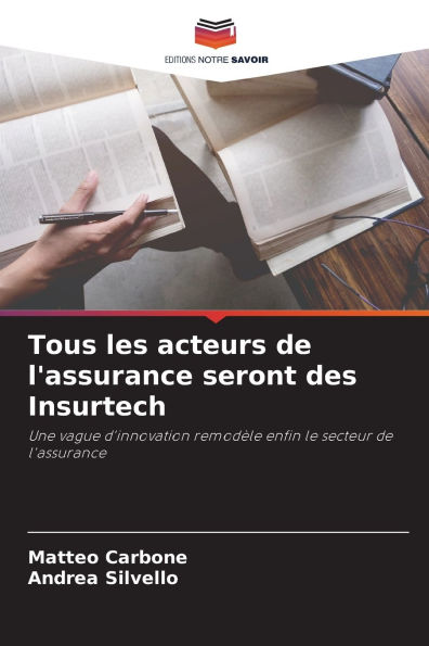 Tous les acteurs de l'assurance seront des Insurtech