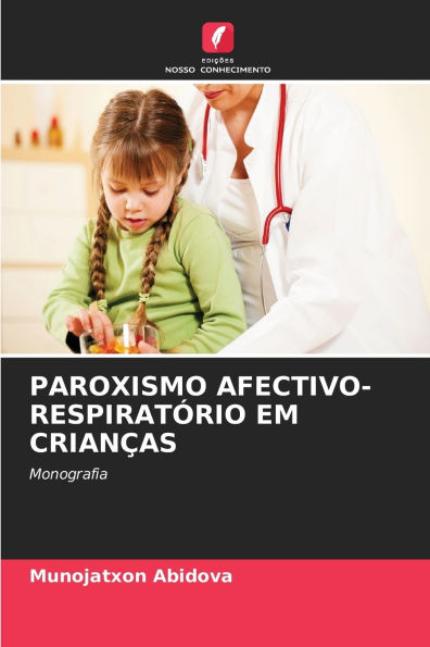 Paroxismo Afectivo-Respiratï¿½rio Em Crianï¿½as
