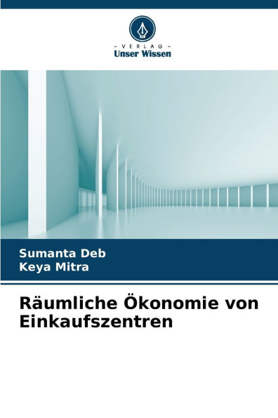 Rï¿½umliche ï¿½konomie von Einkaufszentren