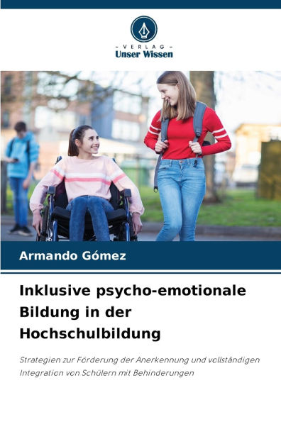 Inklusive psycho-emotionale Bildung in der Hochschulbildung