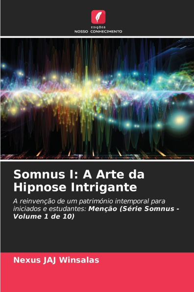 Somnus I: A Arte da Hipnose Intrigante