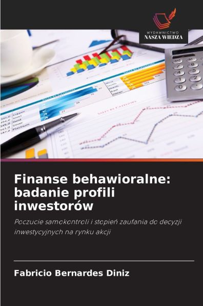 Finanse behawioralne: badanie profili inwestorï¿½w