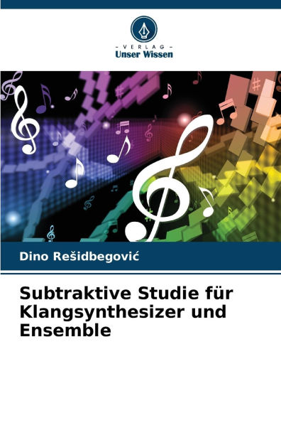 Subtraktive Studie fï¿½r Klangsynthesizer und Ensemble