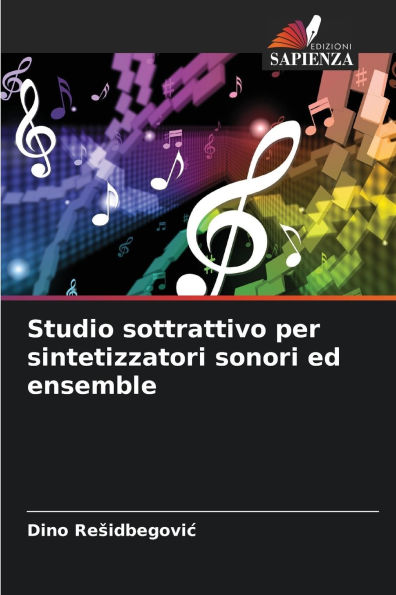 Studio sottrattivo per sintetizzatori sonori ed ensemble