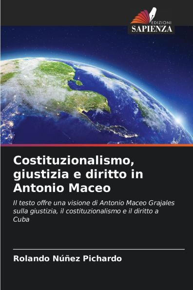 Costituzionalismo, giustizia e diritto in Antonio Maceo